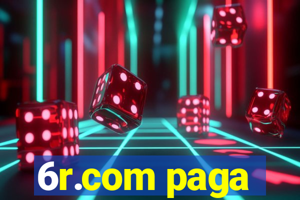 6r.com paga